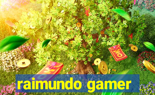 raimundo gamer